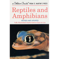 Reptiles and Amphibians: A Fully Illustrated, Authoritative and Easy-To-Use Guide - Paperback